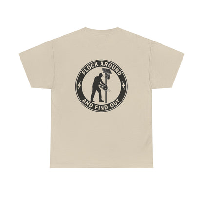 'Flock Around and Find Out' Unisex Heavy Cotton Tee