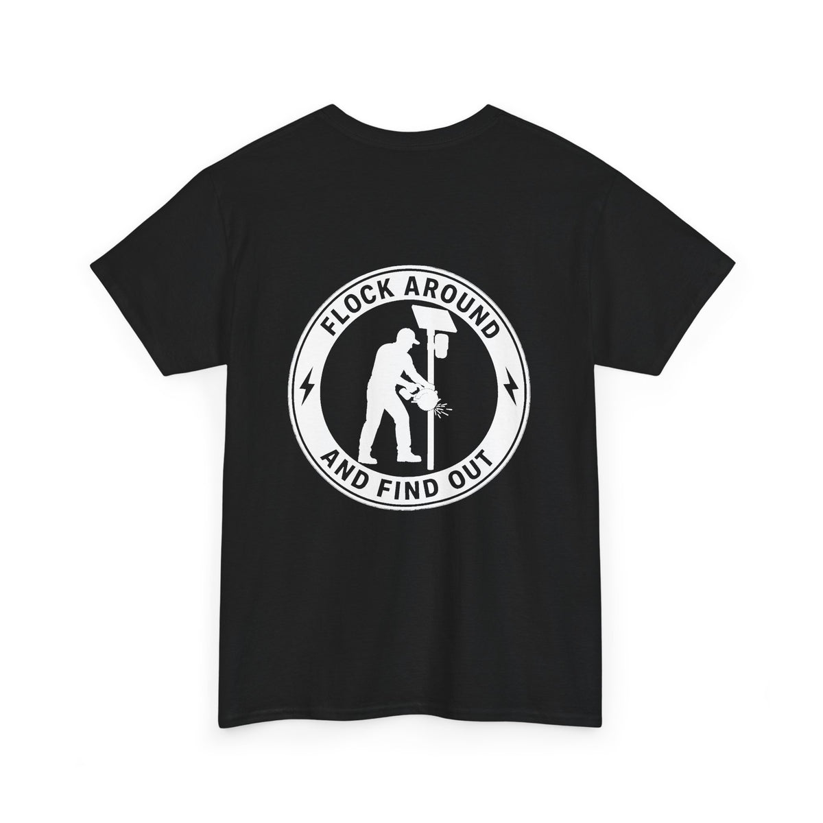 'Flock Around and Find Out' Unisex Heavy Cotton Tee