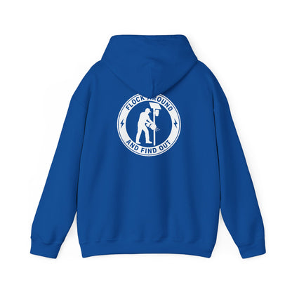 'Flock Around and Find Out' Heavyweight Hoodie