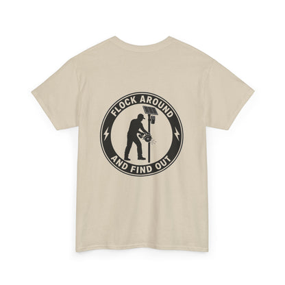 'Flock Around and Find Out' Unisex Heavy Cotton Tee