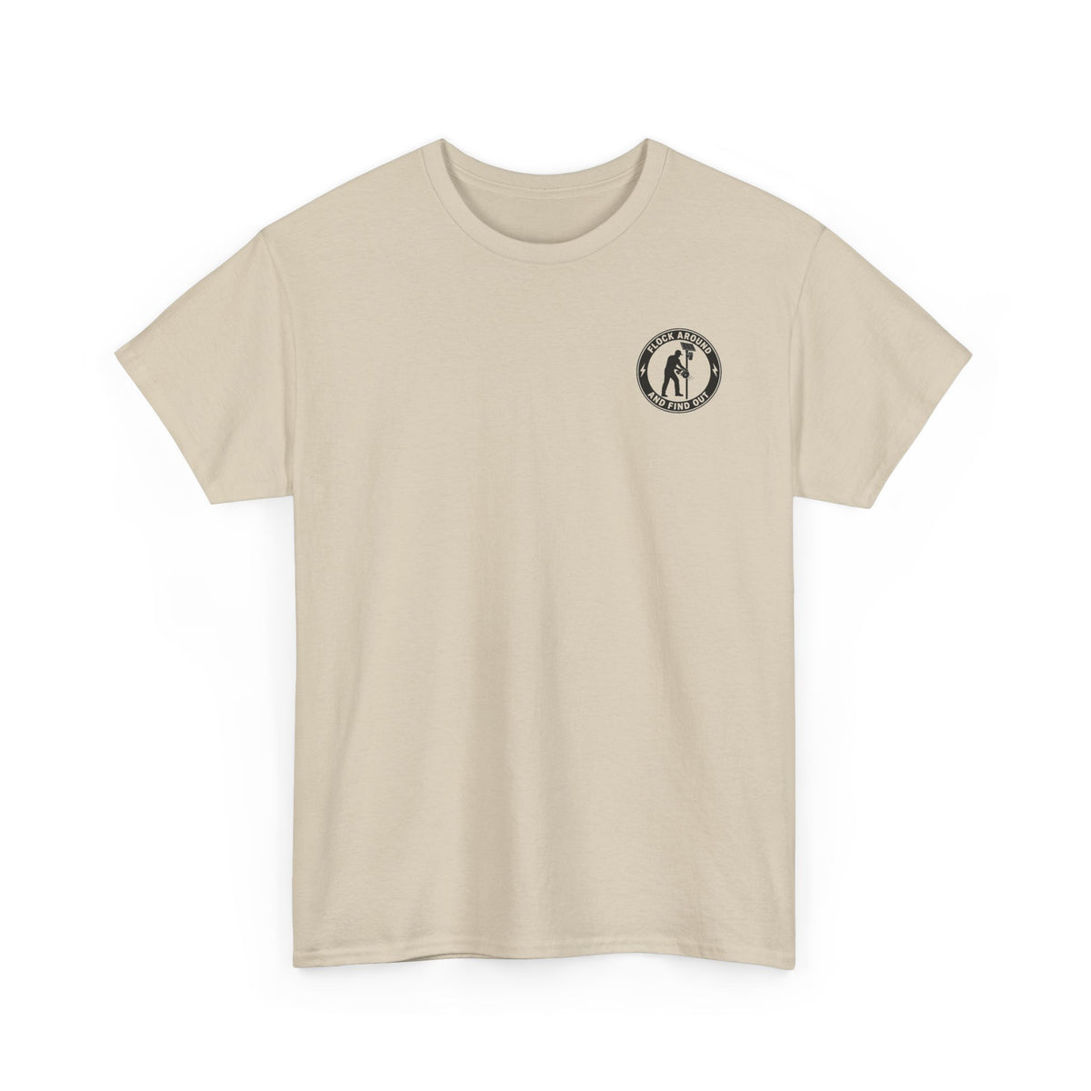 'Flock Around and Find Out' Unisex Heavy Cotton Tee