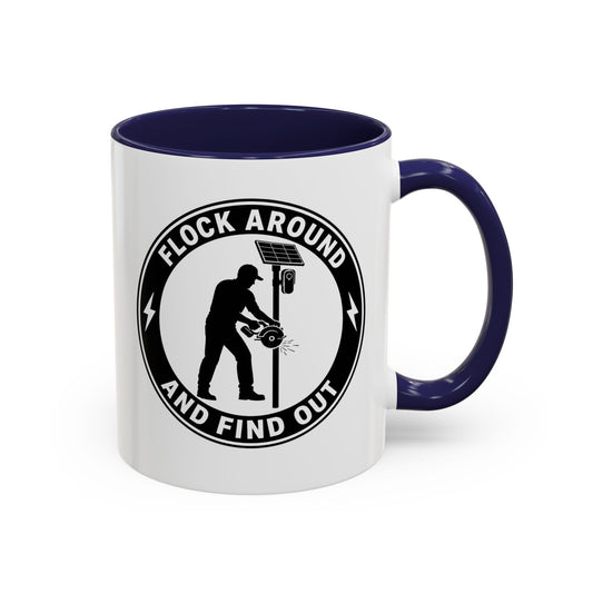 'Flock Around and Find Out' Ceramic Mug