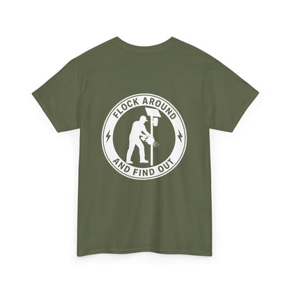 'Flock Around and Find Out' Unisex Heavy Cotton Tee