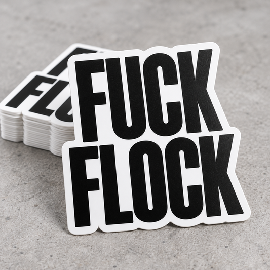 'Fuck Flock' Vinyl Sticker